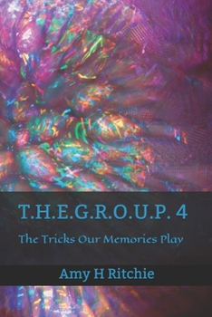 Paperback T.H.E.G.R.O.U.P 4: The Tricks Our Memories Play Book