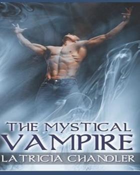 The Mystical Vampire - Book #1 of the Exotic Life