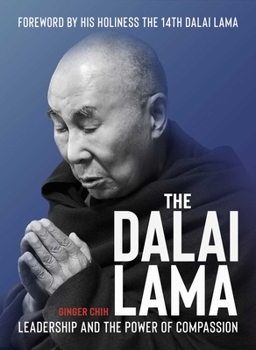 Paperback The Dalai Lama: Leadership and the Power of Compassion Book