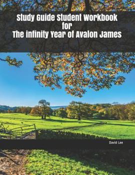 Paperback Study Guide Student Workbook for the Infinity Year of Avalon James Book