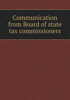 Communication from Board of State Tax Commissioners