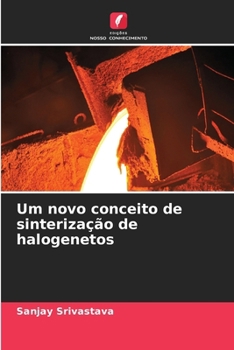 Paperback Um novo conceito de sinterização de halogenetos [Portuguese] Book