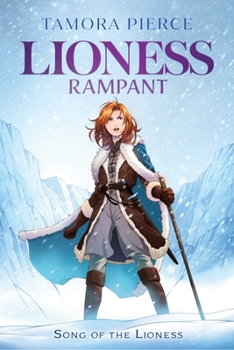Lioness Rampant - Book #7 of the Tortall Chronological Order