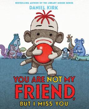 Hardcover You Are Not My Friend, But I Miss You Book