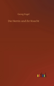 Hardcover Die Herrin und ihr Knecht [German] Book