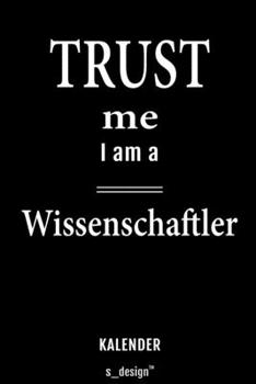 Kalender für Wissenschaftler: Immerwährender Kalender / 365 Tage Tagebuch / Journal [3 Tage pro Seite] für Notizen, Planung / Planungen / Planer, Erinnerungen, Sprüche (German Edition)