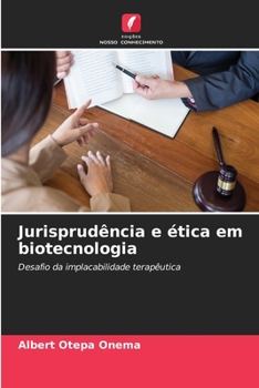 Jurisprudência e ética em biotecnologia (Portuguese Edition)