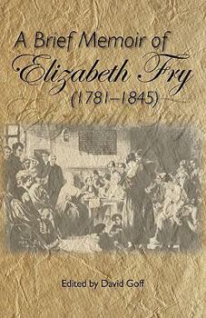 Paperback A Brief Memoir of Elizabeth Fry Book