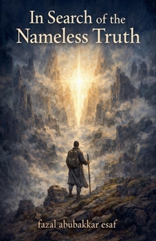 In Search of the Nameless Truth