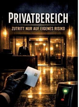 Hardcover Privatbereich: Zutritt nur auf eigenes Risiko [German] Book