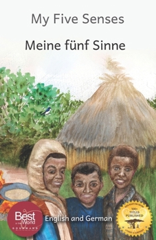 My Five Senses: The Sight, Sound, Smell, Taste and Touch of Ethiopia in Kiswahili and English
