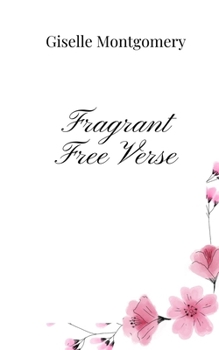 Paperback Fragrant Free Verse Book