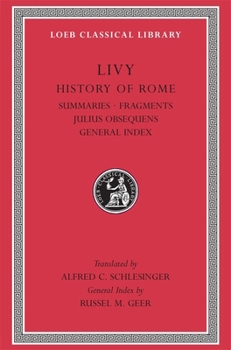 History of Rome, Volume XIV: Summaries. Fragments. Julius Obsequens. General Index - Book  of the "The History of Rome" in Fourteen Volumes