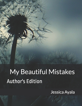 Paperback My Beautiful Mistakes: Author's Edition Book