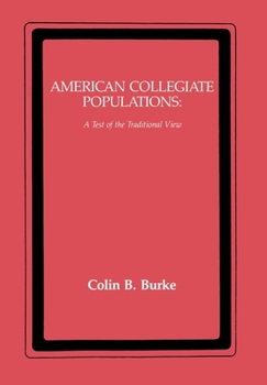 Hardcover American Collegiate Populations: A Test of the Traditional View Book