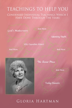 Paperback Teachings to Help You: Condensed Individual Teachings Which I Have Done Through The Years Book