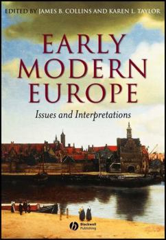 Paperback Early Modern Europe: Issues and Interpretations Book