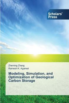 Paperback Modeling, Simulation, and Optimization of Geological Carbon Storage Book