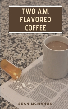 Paperback Two A.M. Flavored Coffee Book