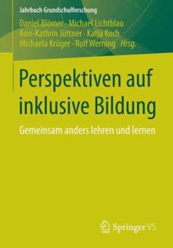 Paperback Perspektiven Auf Inklusive Bildung: Gemeinsam Anders Lehren Und Lernen [German] Book