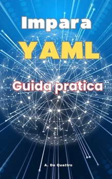 Impara YAML: Guida Pratica (Italian Edition)