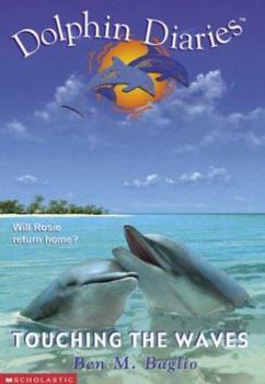 Touching The Waves - Book #2 of the Dolphin Diaries