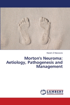 Paperback Morton's Neuroma: Aetiology, Pathogenesis and Management Book