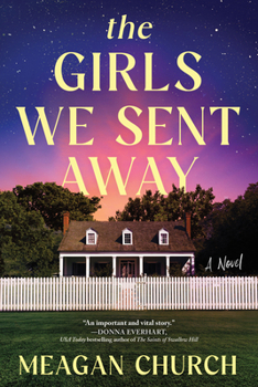 Paperback The Girls We Sent Away Book