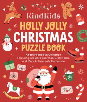 KindKids Holly Jolly Christmas Puzzle Book: A Festive and Fun Collection Featuring 100 Word Searches, Crosswords, and More to Celebrate the Season