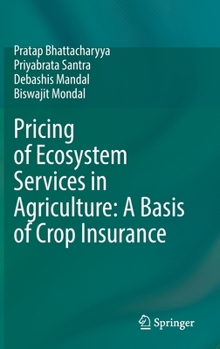 Hardcover Pricing of Ecosystem Services in Agriculture: A Basis of Crop Insurance Book