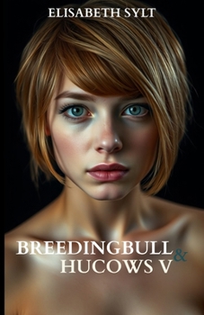 Paperback Breeding Bull and Hucows 5: What she's always wanted Book