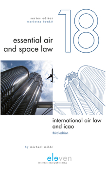 Hardcover International Air Law and Icao: Third Edition Volume 18 Book