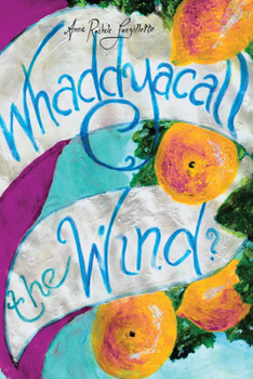 Paperback Whaddyacall the Wind? Book