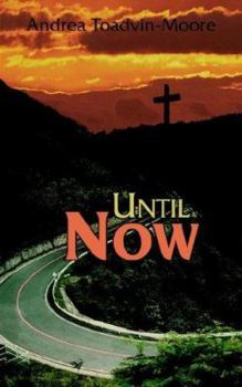 Until Now