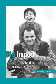 Paperback Big Impact: Big Brothers Making a Difference Book