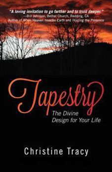 Paperback Tapestry: The Divine Design For Your Life Book