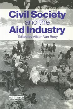 Paperback Civil Society and the Aid Industry Book