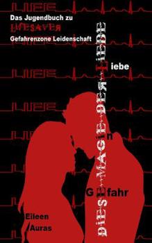 Paperback Diese Magie der Liebe: Liebe in Gefahr [German] Book