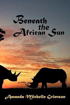Paperback Beneath the African Sun Book