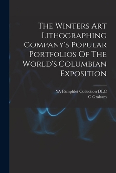 The Winters Art Lithographing Company's Popular Portfolios Of The World's Columbian Exposition