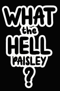 Paperback What the Hell Paisley?: College Ruled Composition Book