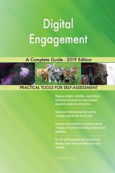 Paperback Digital Engagement A Complete Guide - 2019 Edition Book
