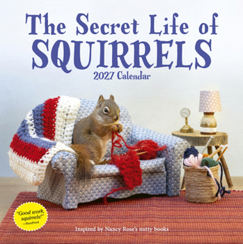 Calendar Secret Life of Squirrels Wall Calendar 2027: A Delightfully Nutty Year Book
