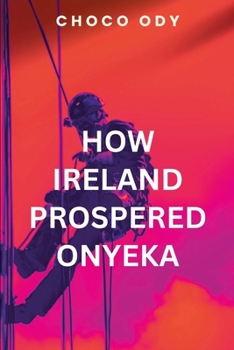 Paperback How Ireland Prospered Onyeka Book