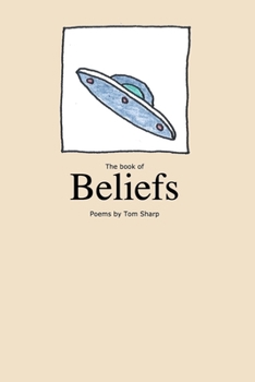 Paperback The book of beliefs: poems by Tom Sharp Book
