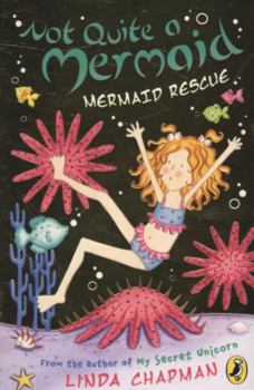 Mermaid Rescue - Book #9 of the Not Quite a Mermaid