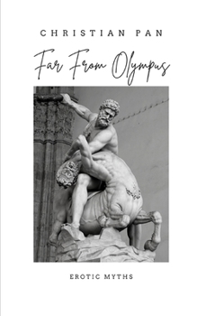 Paperback Far From Olympus: Erotic Myths Book