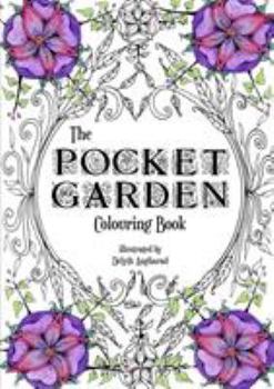 The Pocket Garden Colouring Book - A5 Edition