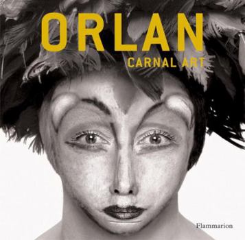 Hardcover Orlan: Carnal Art Book