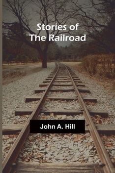 Paperback Stories of the Railroad Book